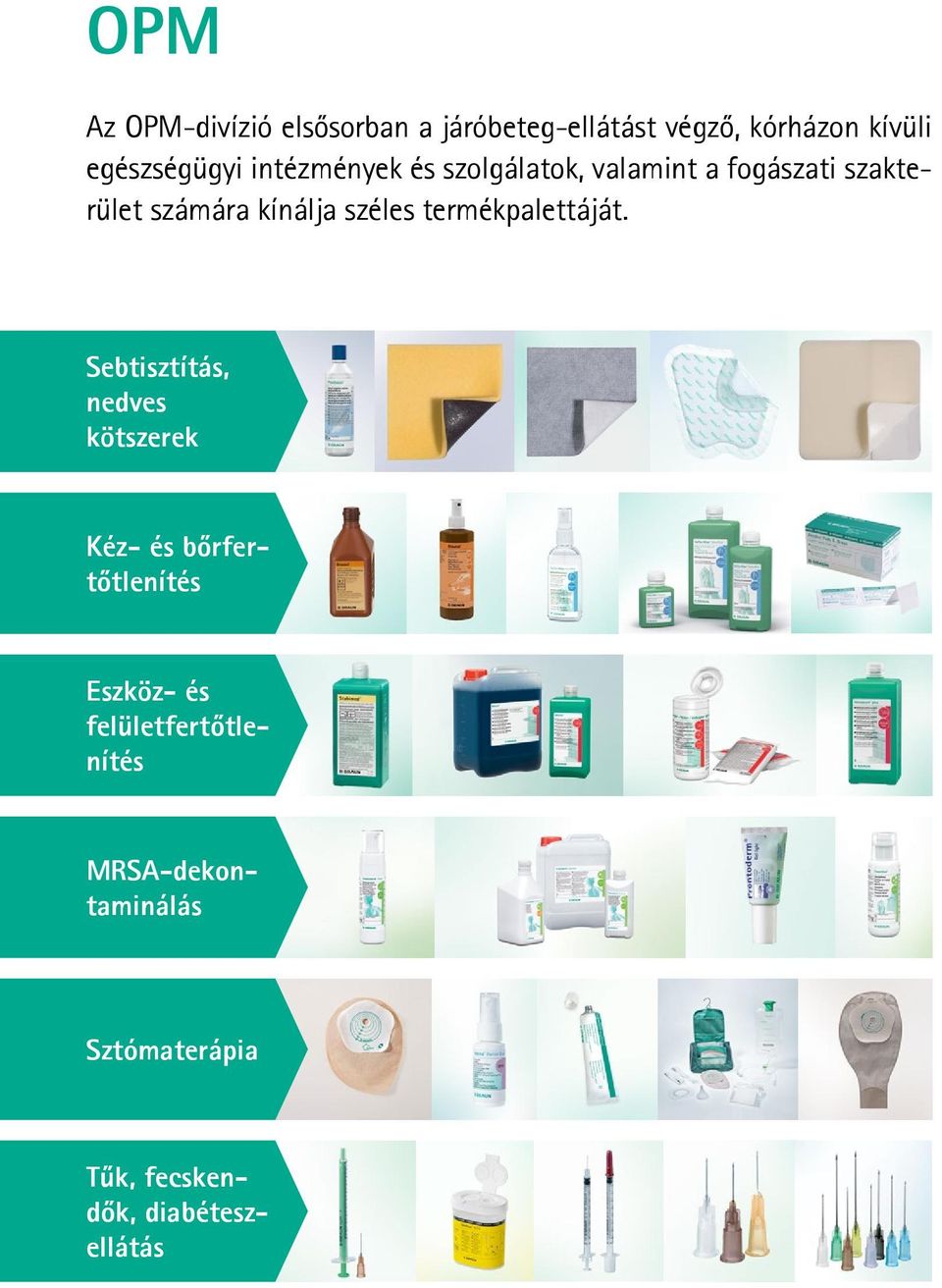 termékpalettáját.