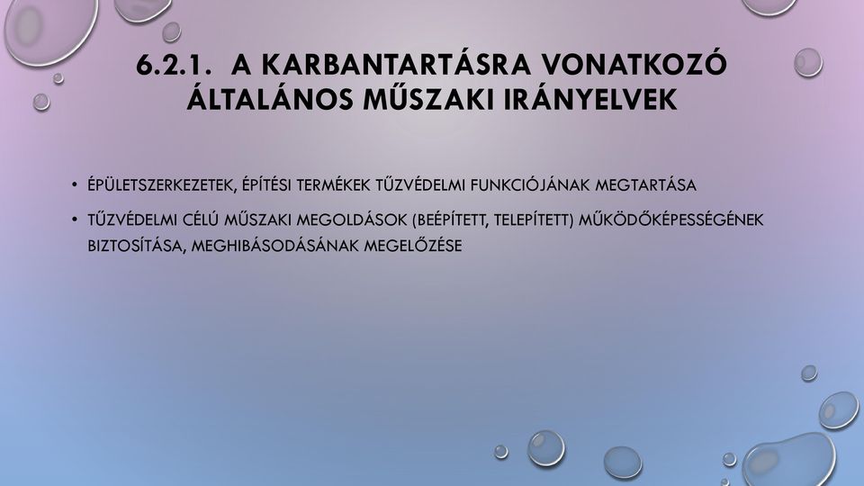 ÉPÜLETSZERKEZETEK, ÉPÍTÉSI TERMÉKEK TŰZVÉDELMI FUNKCIÓJÁNAK
