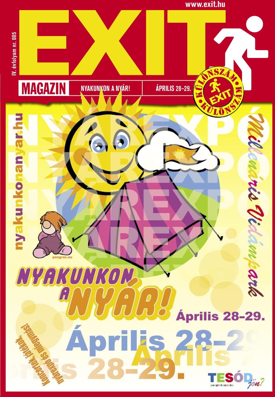 005 NYAKUNKON A NYÁR!