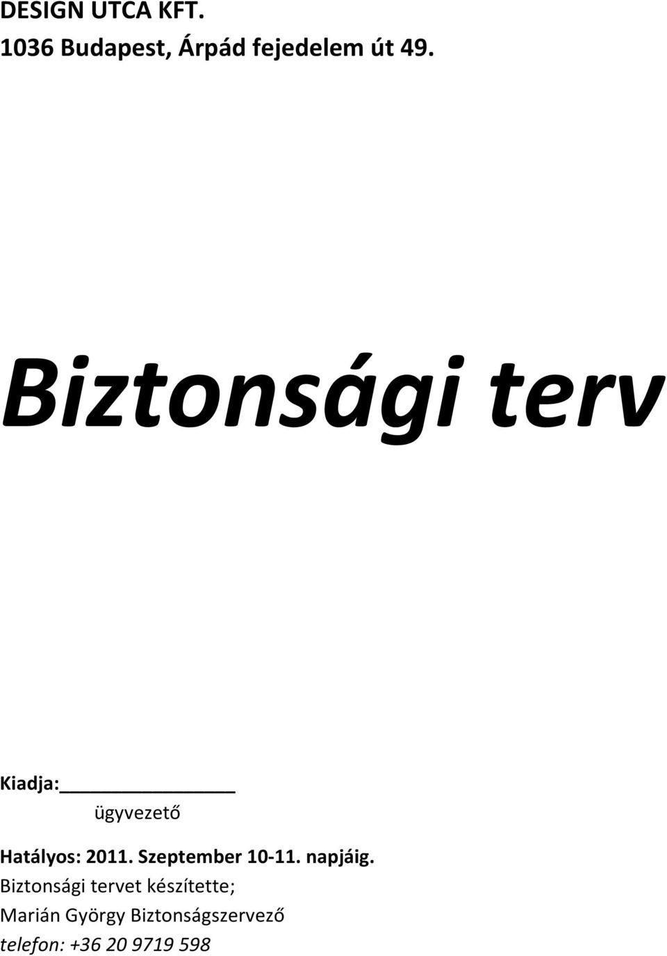 Szeptember 10-11. napjáig.