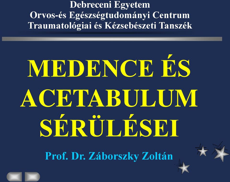 Traumatológiai és Kézsebészeti