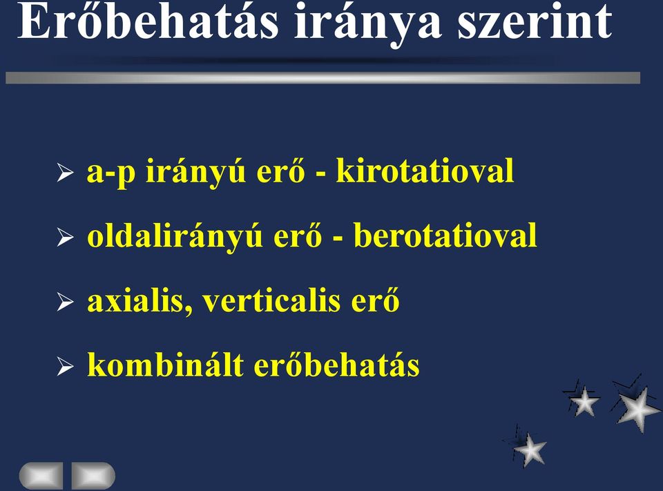 oldalirányú erő - berotatioval