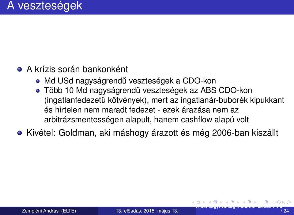 ingatlanár-buborék kipukkant és hirtelen nem maradt fedezet - ezek árazása nem az