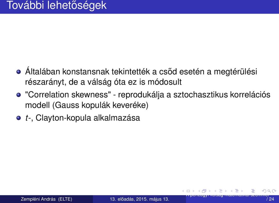 "Correlation skewness" - reprodukálja a sztochasztikus
