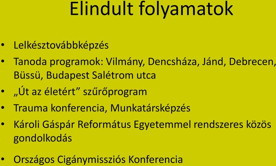 szűrőprogram Trauma konferencia, Munkatársképzés Károli Gáspár