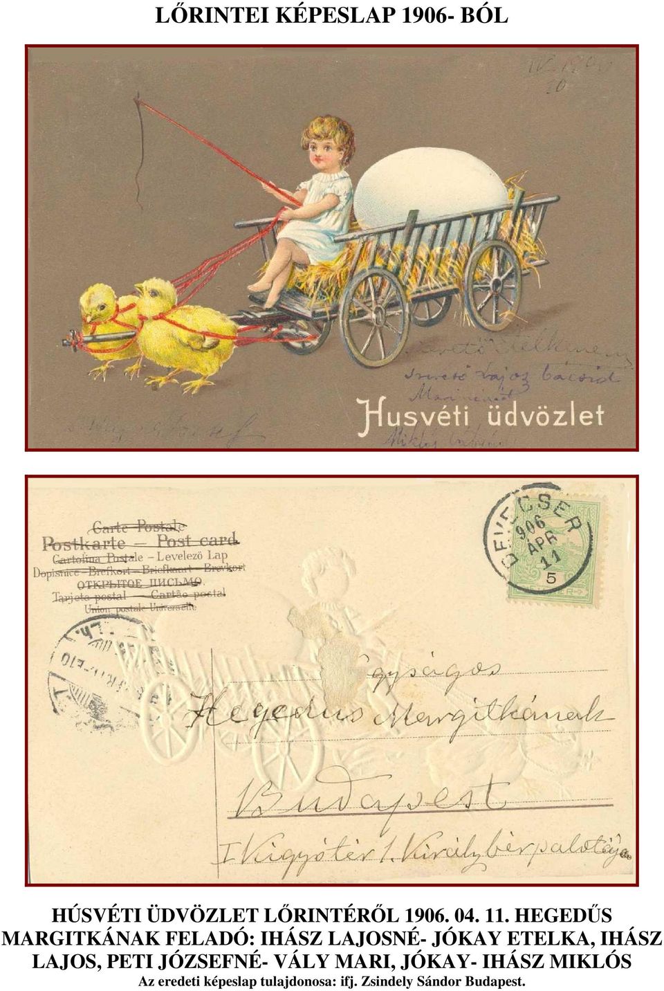 HEGEDŐS MARGITKÁNAK FELADÓ: IHÁSZ LAJOSNÉ- JÓKAY ETELKA, IHÁSZ