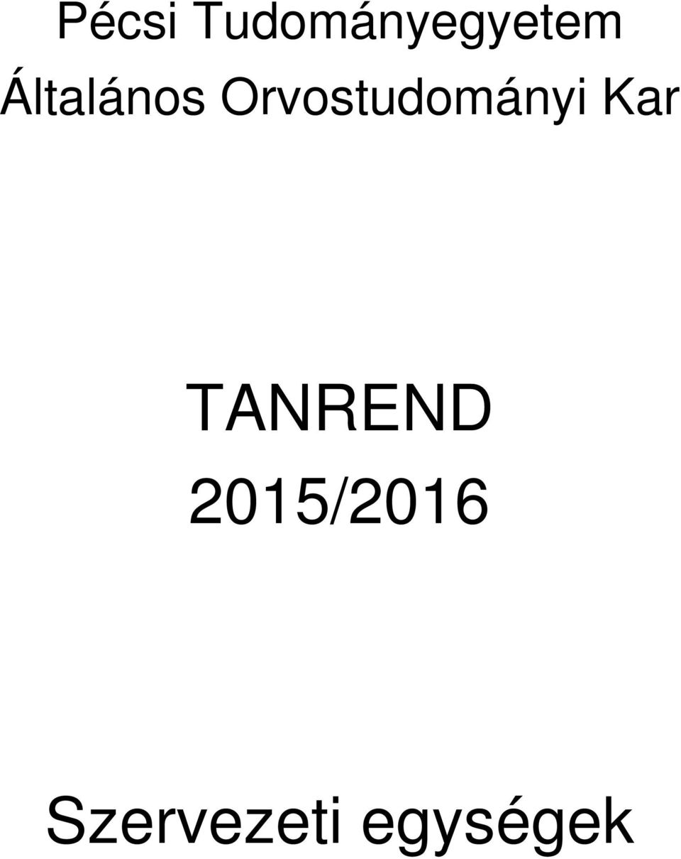 Orvostudományi Kar