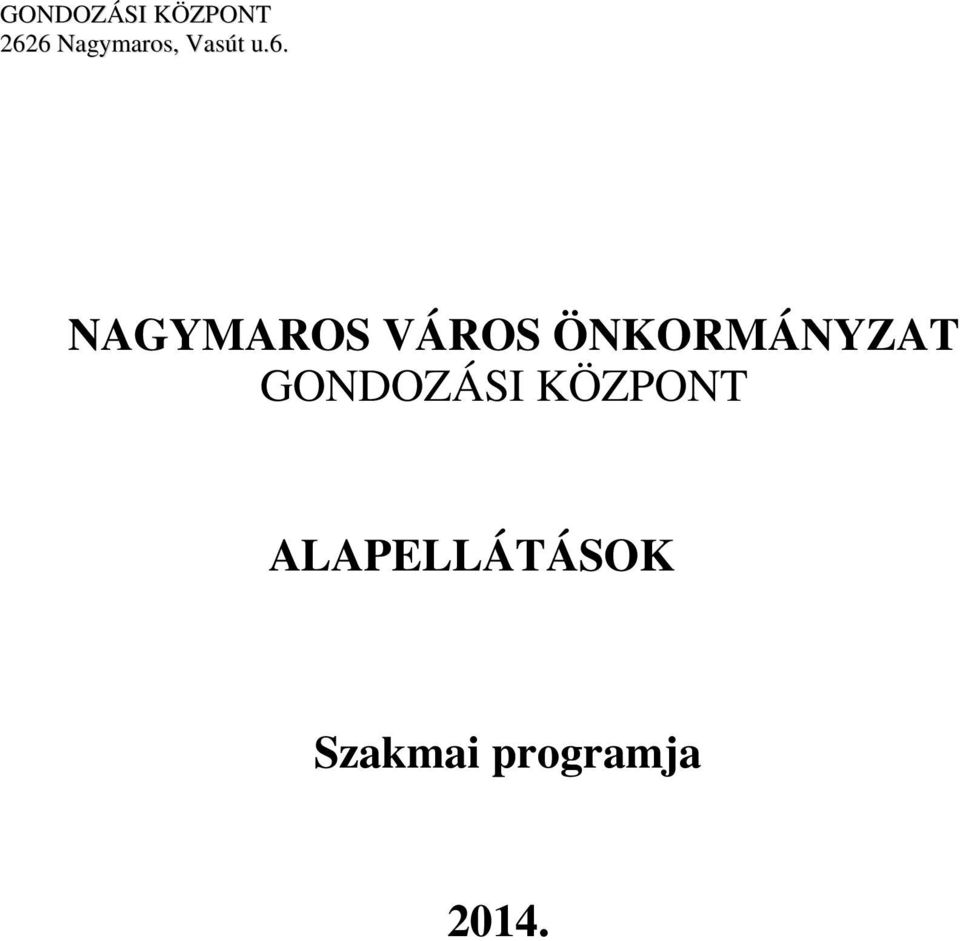 NAGYMAROS VÁROS ÖNKORMÁNYZAT