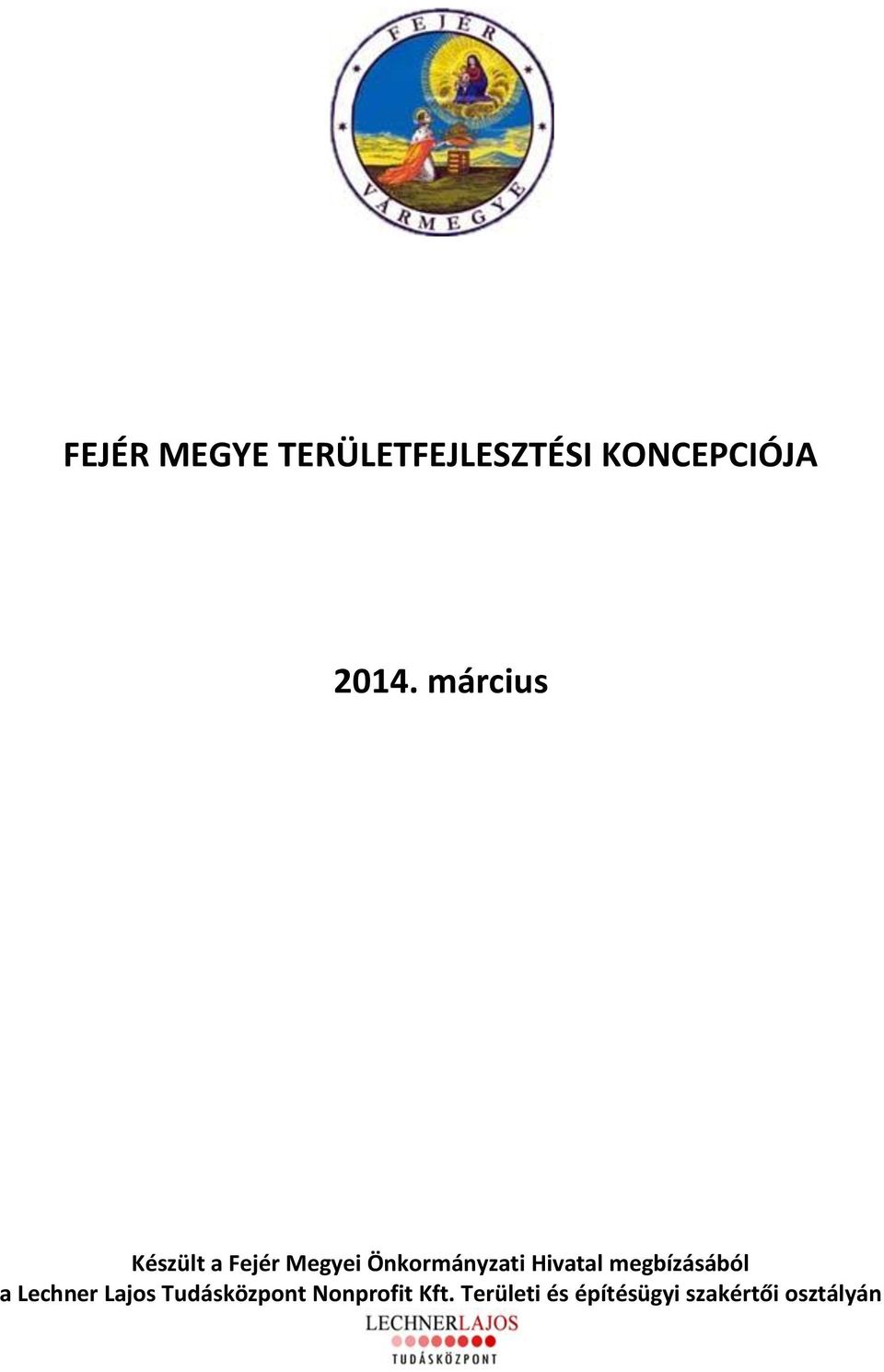 Hivatal megbízásából a Lechner Lajos Tudásközpont
