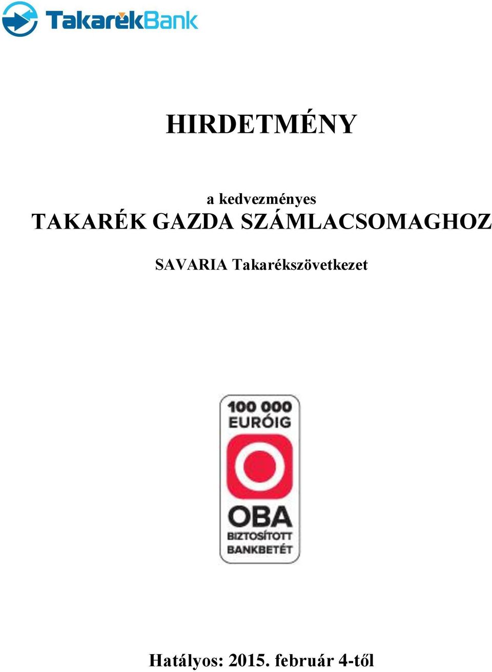 SZÁMLACSOMAGHOZ SAVARIA