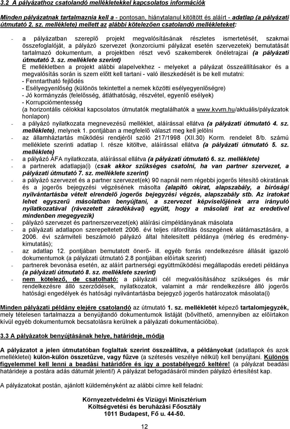 pályázat esetén sze