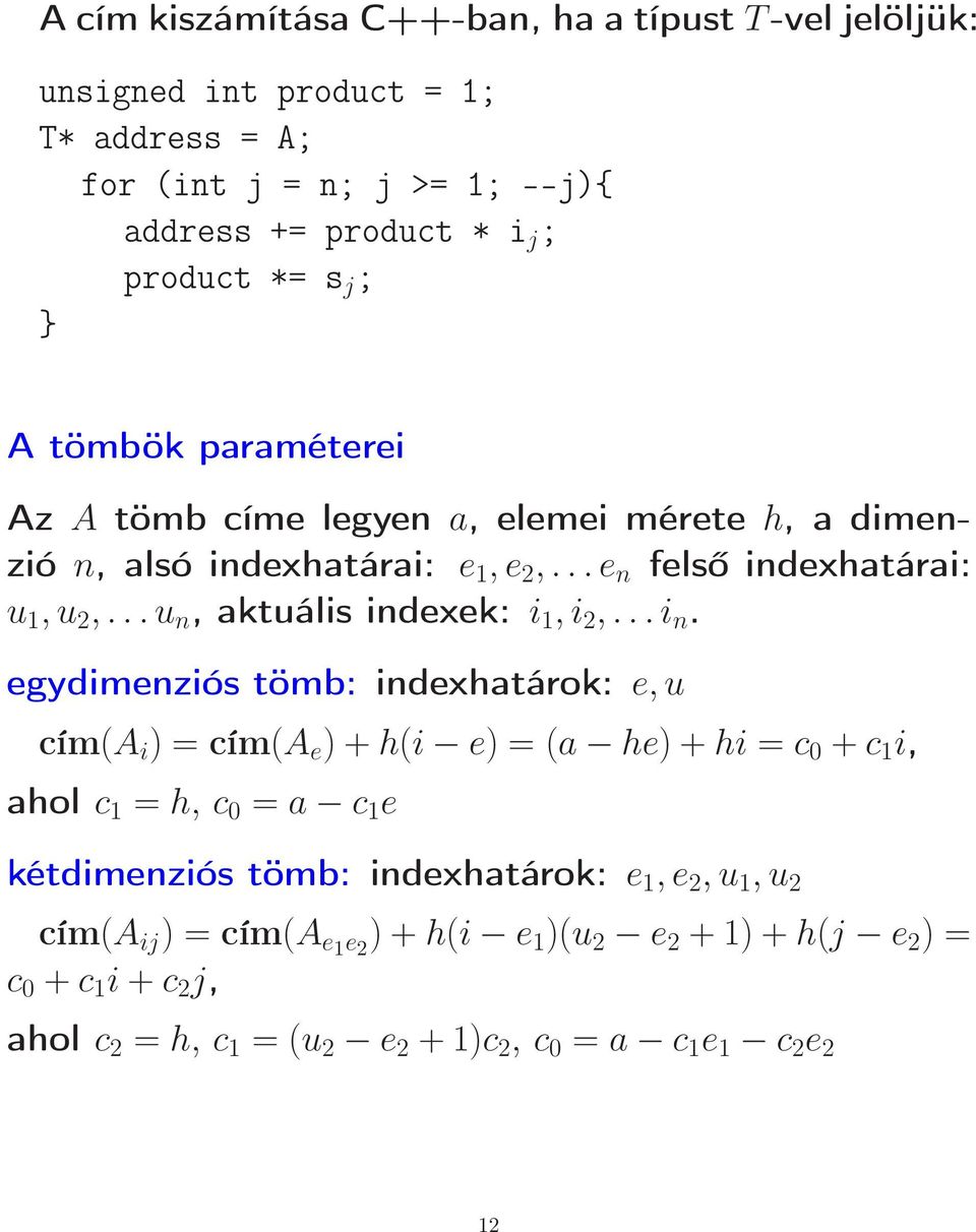 ..u n, aktuális indexek: i 1, i 2,... i n.