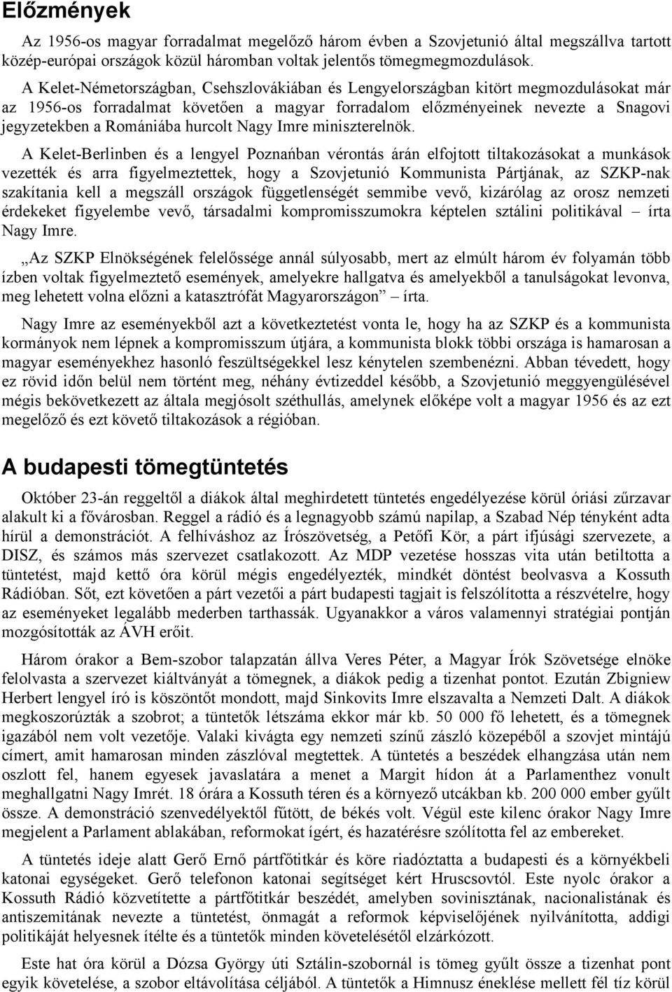 hurcolt Nagy Imre miniszterelnök.