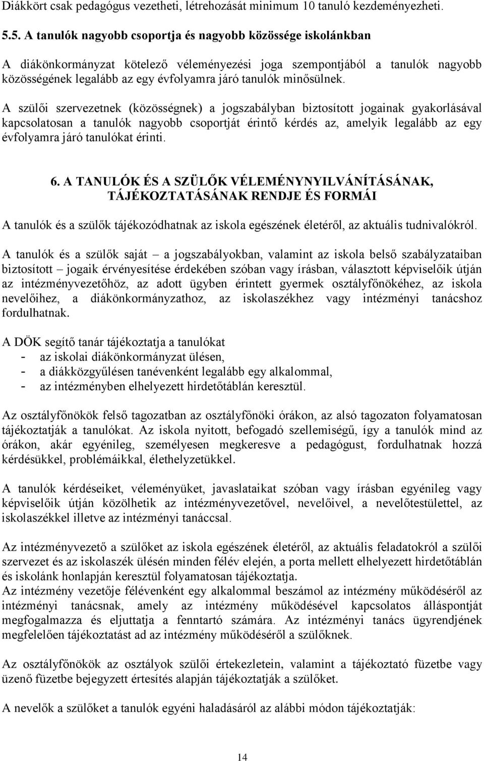 minősülnek.