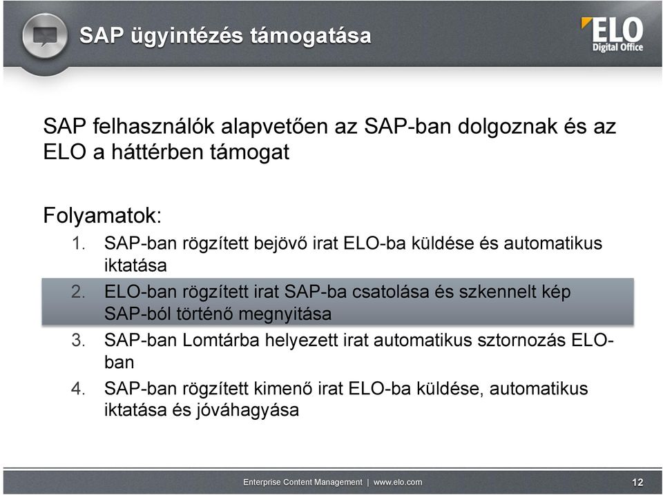 ELO-ban rögzített irat SAP-ba csatolása és szkennelt kép SAP-ból történő megnyitása 3.