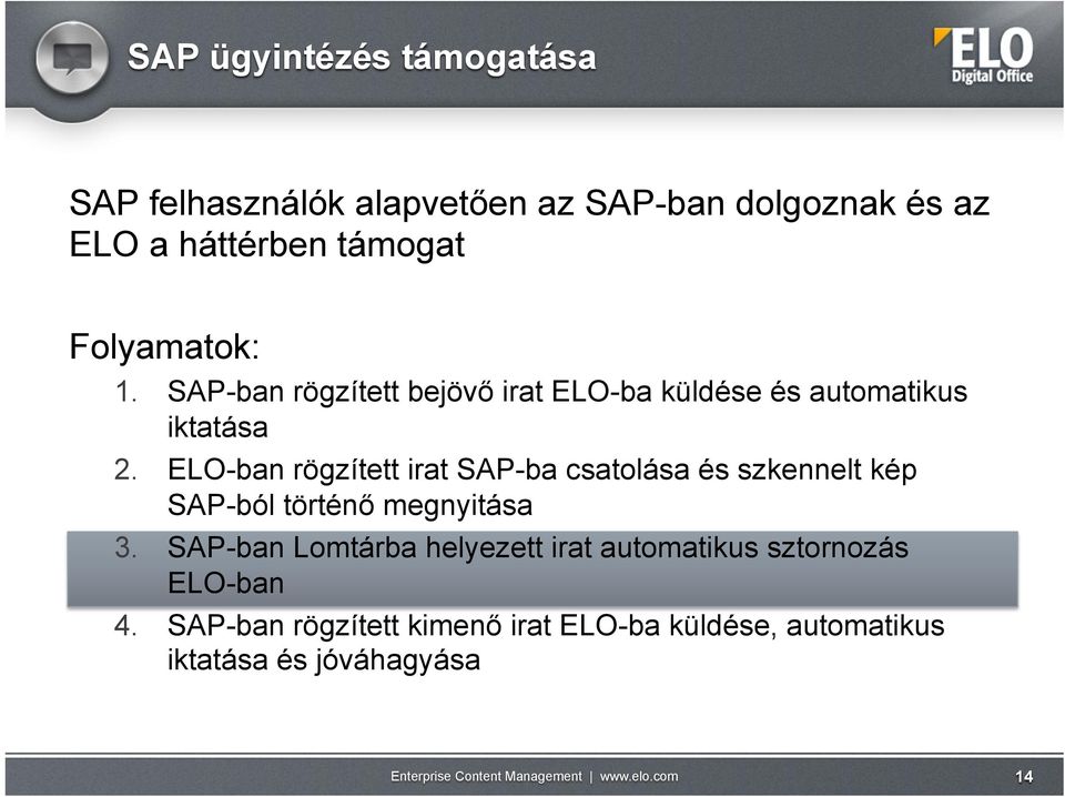 ELO-ban rögzített irat SAP-ba csatolása és szkennelt kép SAP-ból történő megnyitása 3.
