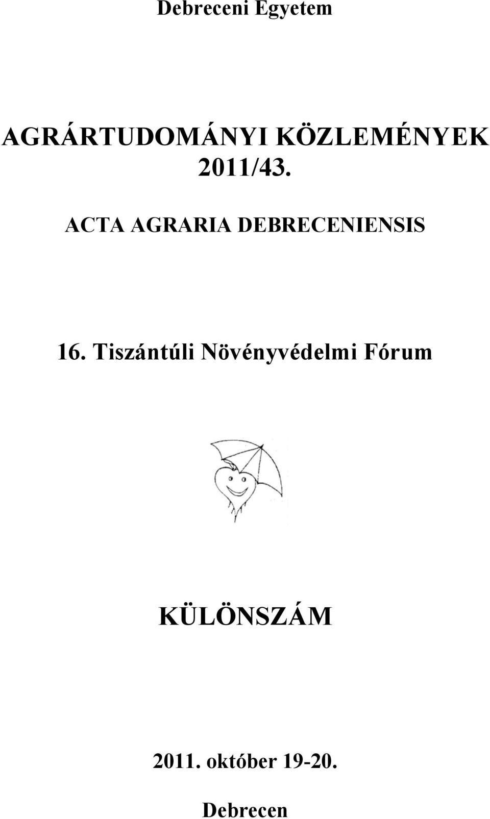 ACTA AGRARIA DEBRECENIENSIS 16.