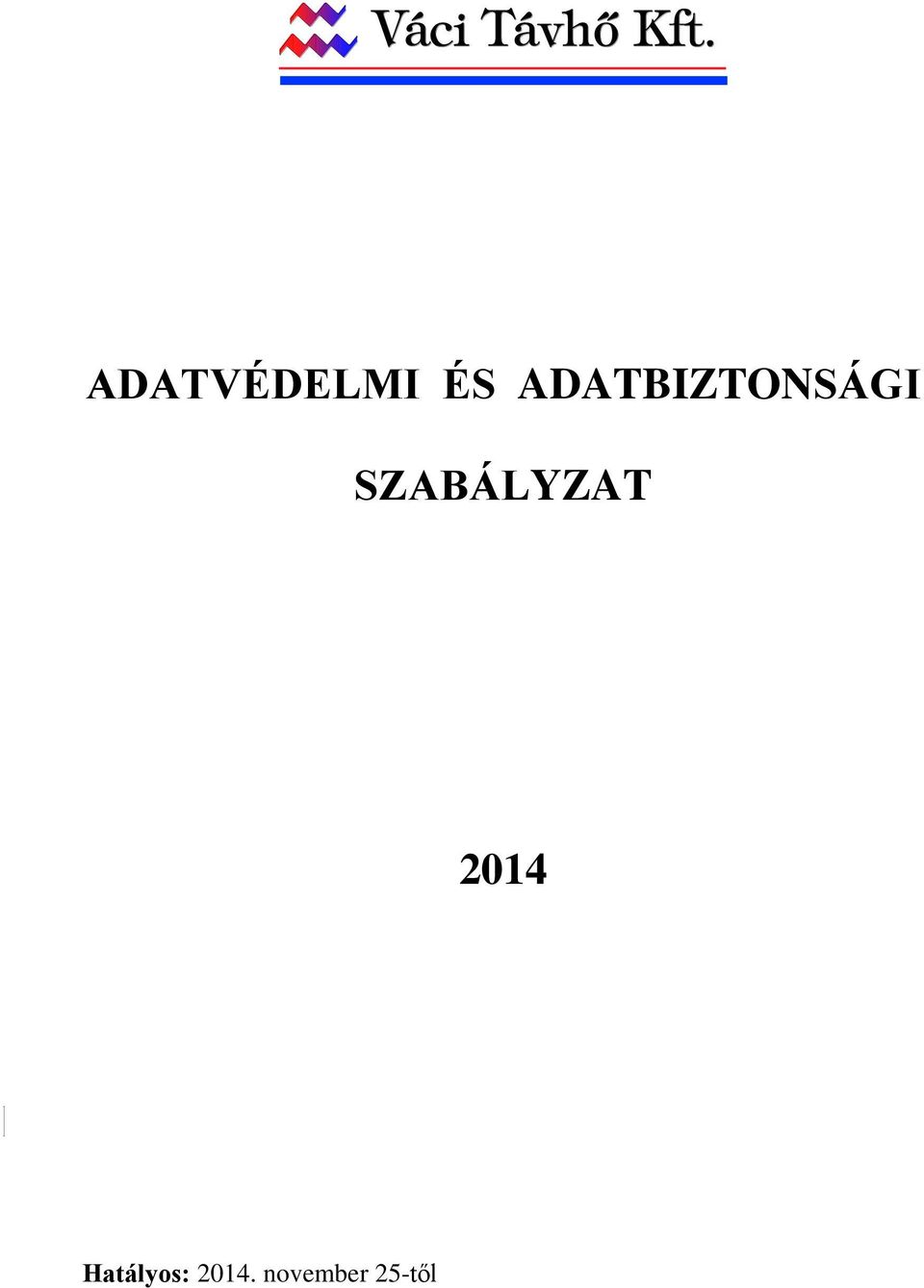SZABÁLYZAT 2014