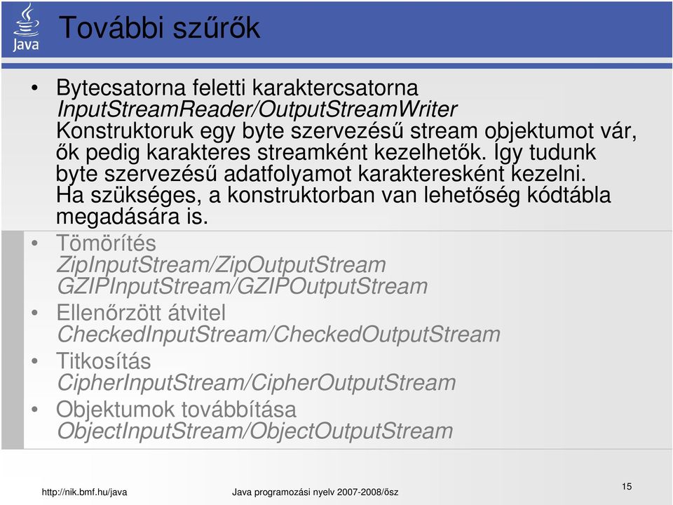 Ha szükséges, a konstruktorban van lehetőség kódtábla megadására is.
