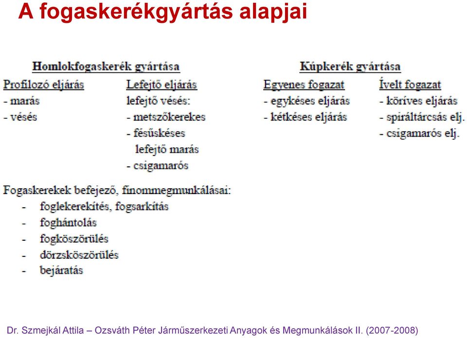 Fogaskerék megmunkálás technológiája és szerszámai - PDF Ingyenes letöltés