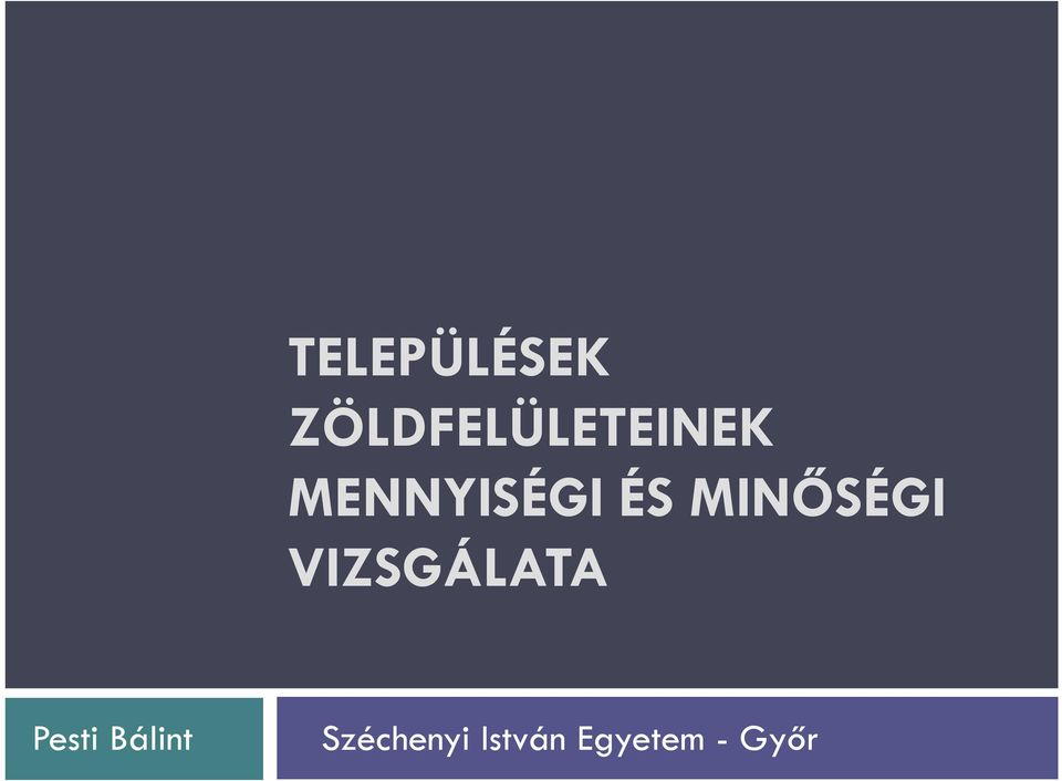 MENNYISÉGI ÉS MINŐSÉGI