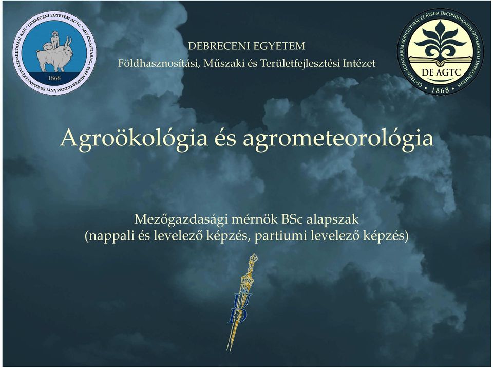 agrometeorológia Mezőgazdasági mérnök BSc