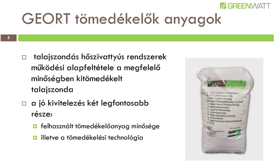 kitömedékelt talajszonda a jó kivitelezés két legfontosabb