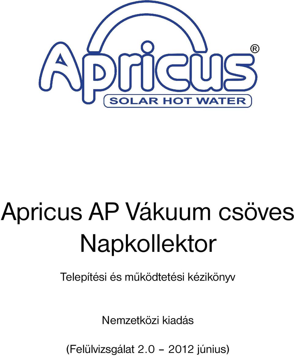 Apricus AP Vákuum csöves Napkollektor - PDF Ingyenes letöltés