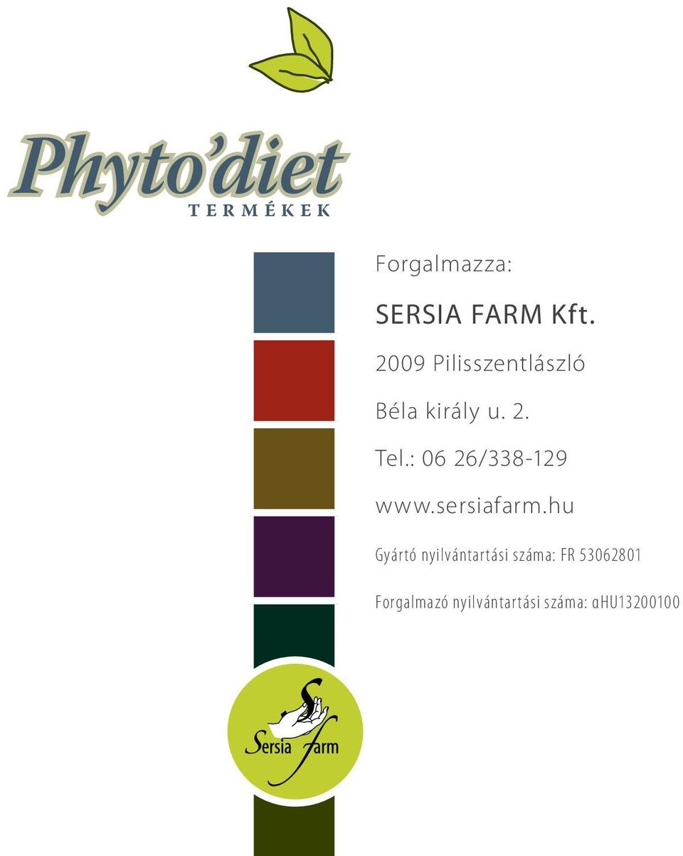 : 06 26/338-129 www.sersiafarm.