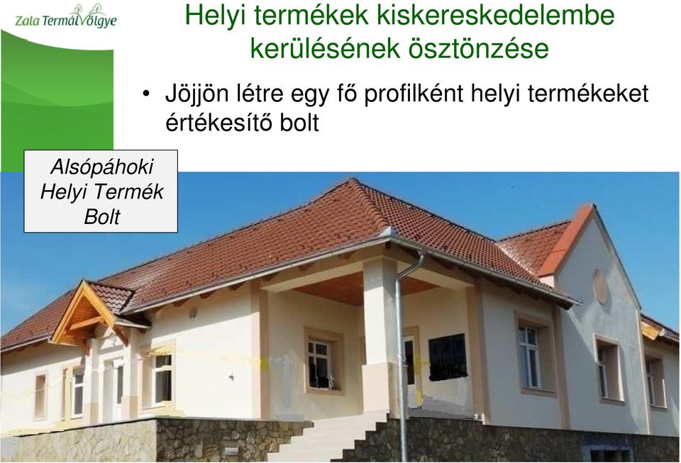 kerülésének ösztönzése Jöjjön létre