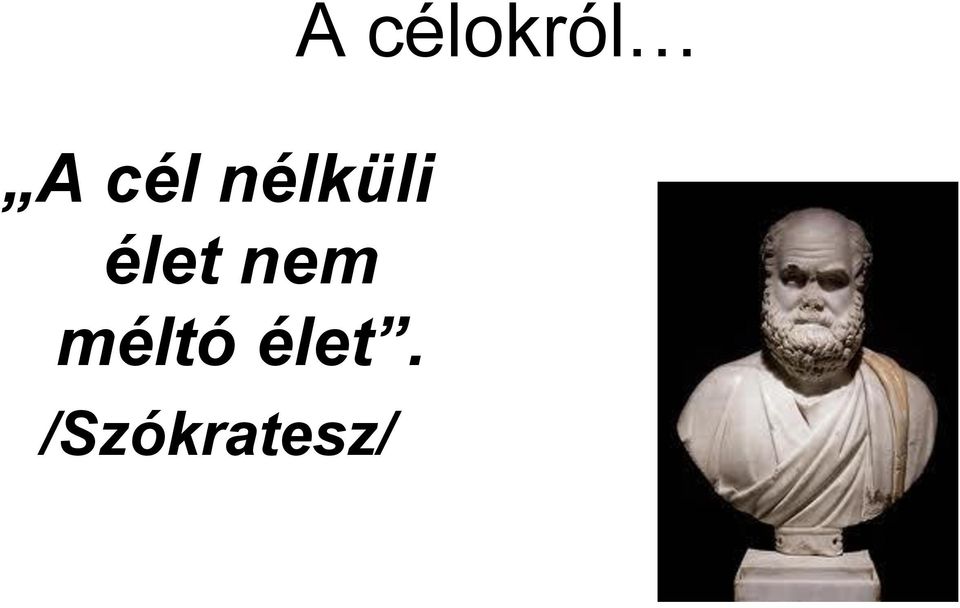 élet nem méltó