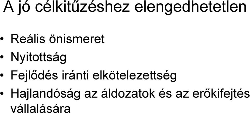 iránti elkötelezettség Hajlandóság az