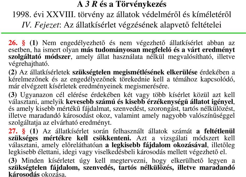 megvalósítható, illetve végrehajtható.