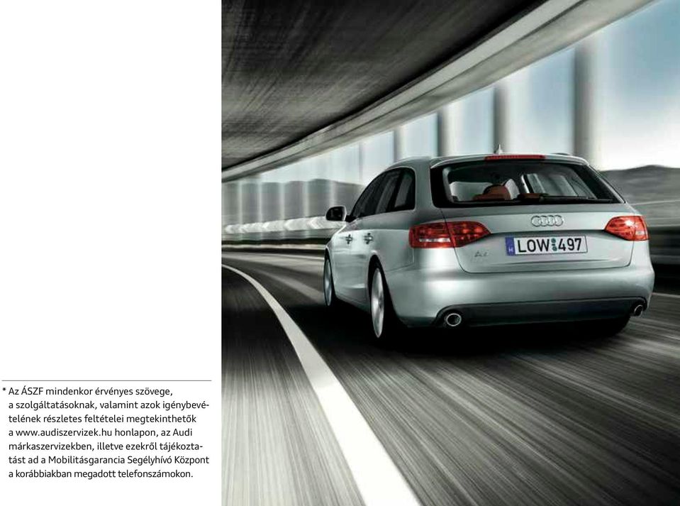 hu honlapon, az Audi márka szervizek ben, illetve ezekről tájékoztatást ad