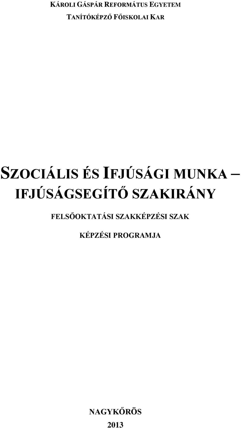 SZOCIÁLIS ÉS IFJÚSÁGI MUNKA - PDF Ingyenes letöltés
