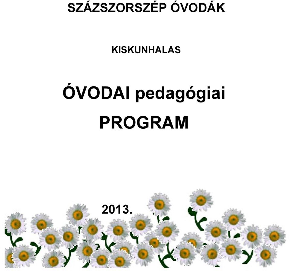 ÓVODAI pedagógiai PROGRAM - PDF Free Download
