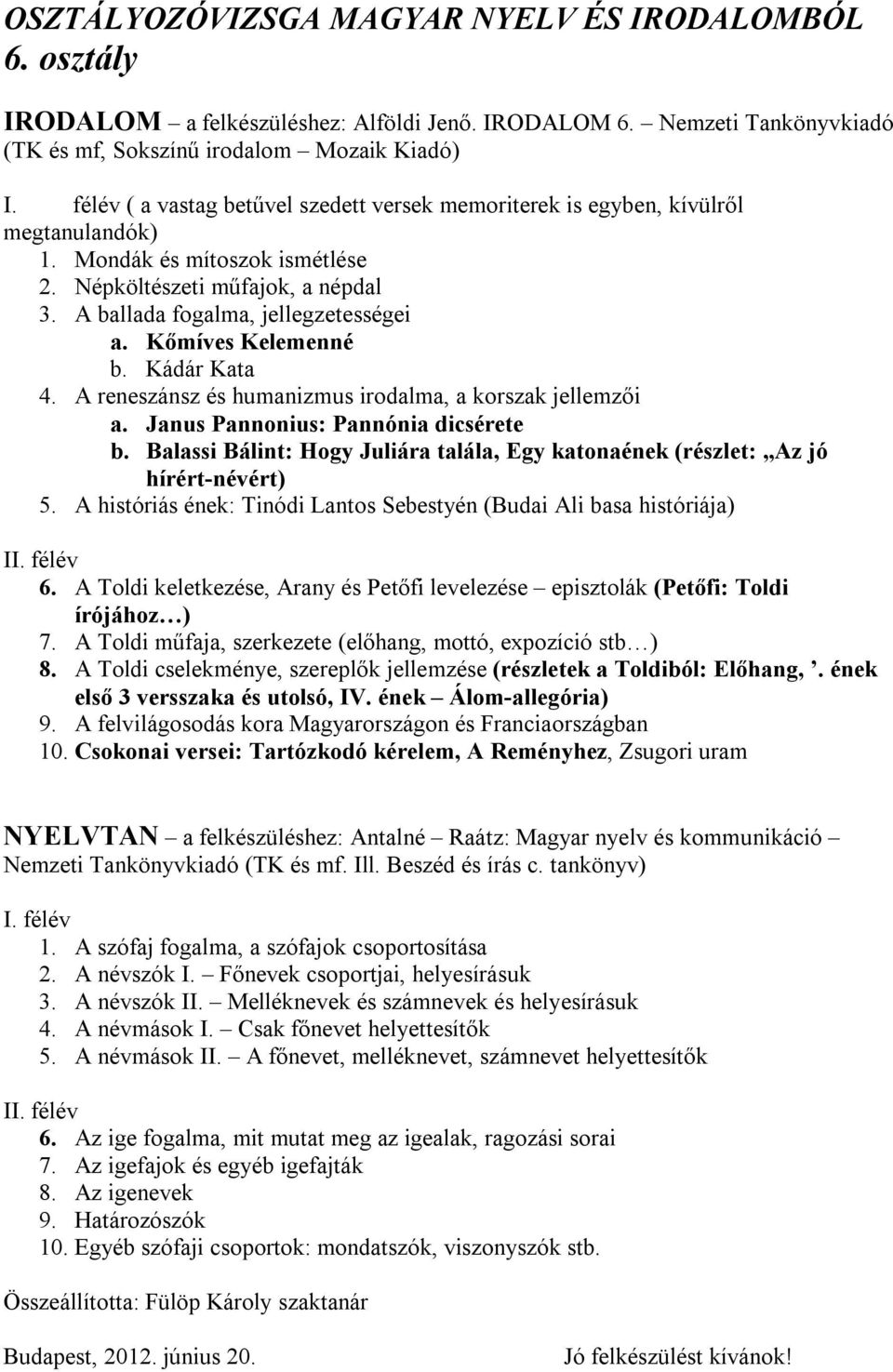 OSZTÁLYOZÓVIZSGA MAGYAR NYELV ÉS IRODALOMBÓL. 5. osztály - PDF Free Download