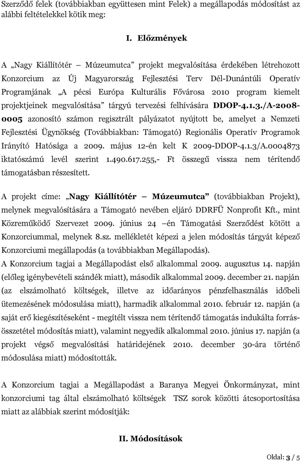 Fővárosa 21 program kiemelt projektjeinek megvalósítása tárgyú tervezési felhívására DDOP-4.1.3.