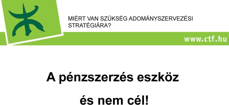 STRATÉGIÁRA?