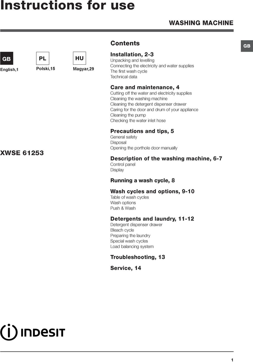 appliance Cleaning the pump Checking the water inlet hose XWSE 61253 Precautions and tips, 5 General safety Disposal Opening the porthole door manually Description of the washing machine, 6-7 Control