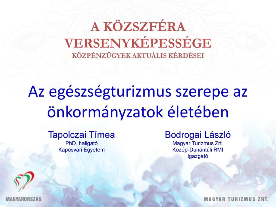 életében Tapolczai Tímea PhD.