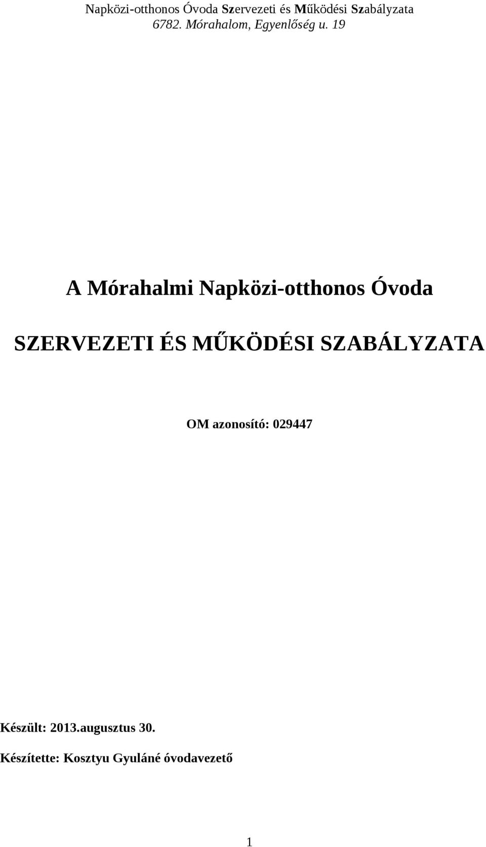 azonosító: 029447 Készült: 2013.