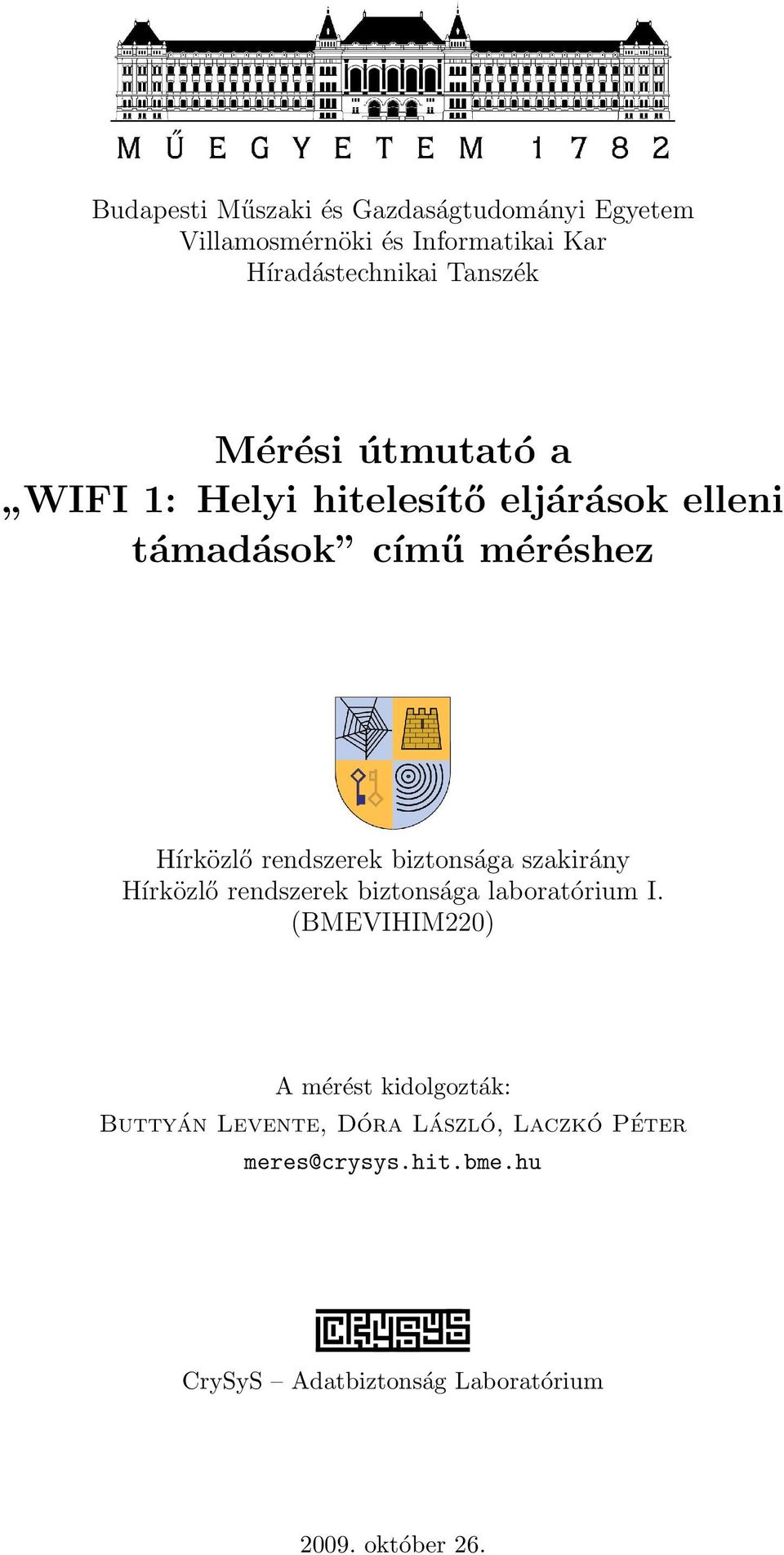 biztonsága szakirány Hírközlő rendszerek biztonsága laboratórium I.