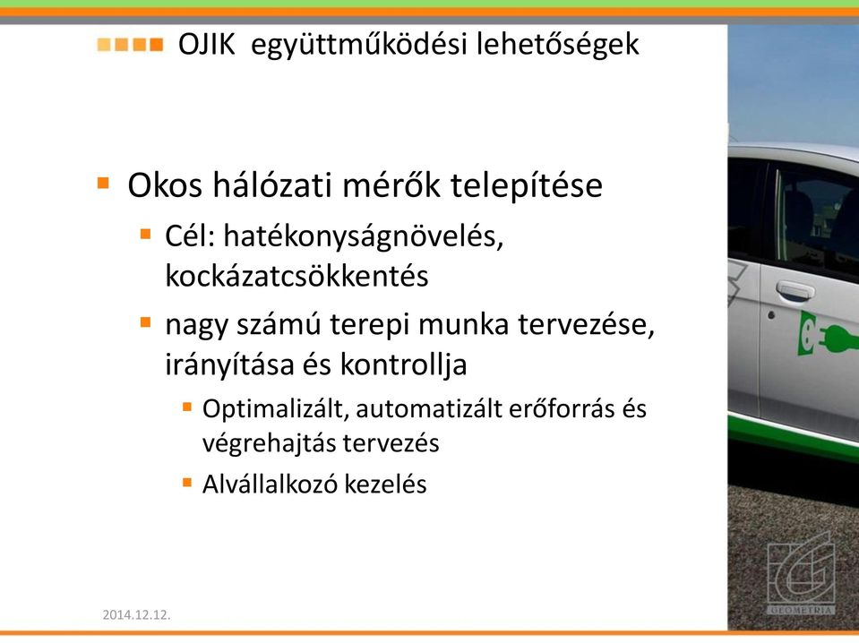 számú terepi munka tervezése, irányítása és kontrollja