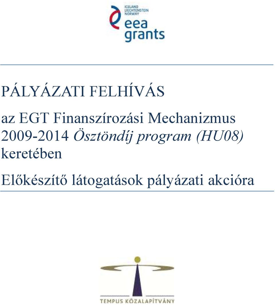 2009-2014 Ösztöndíj program (HU08)