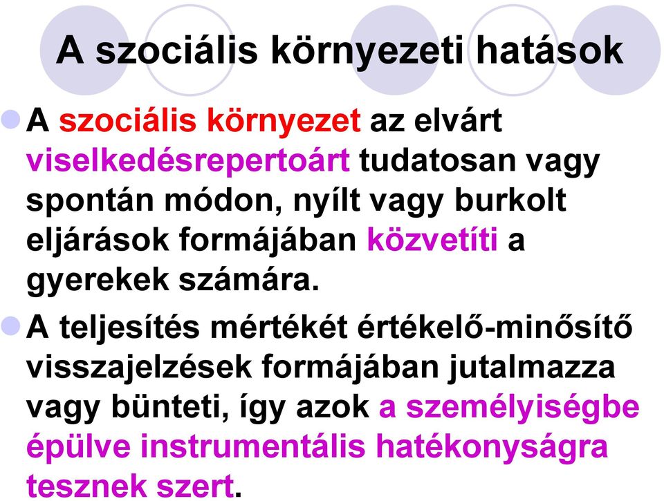gyerekek számára.