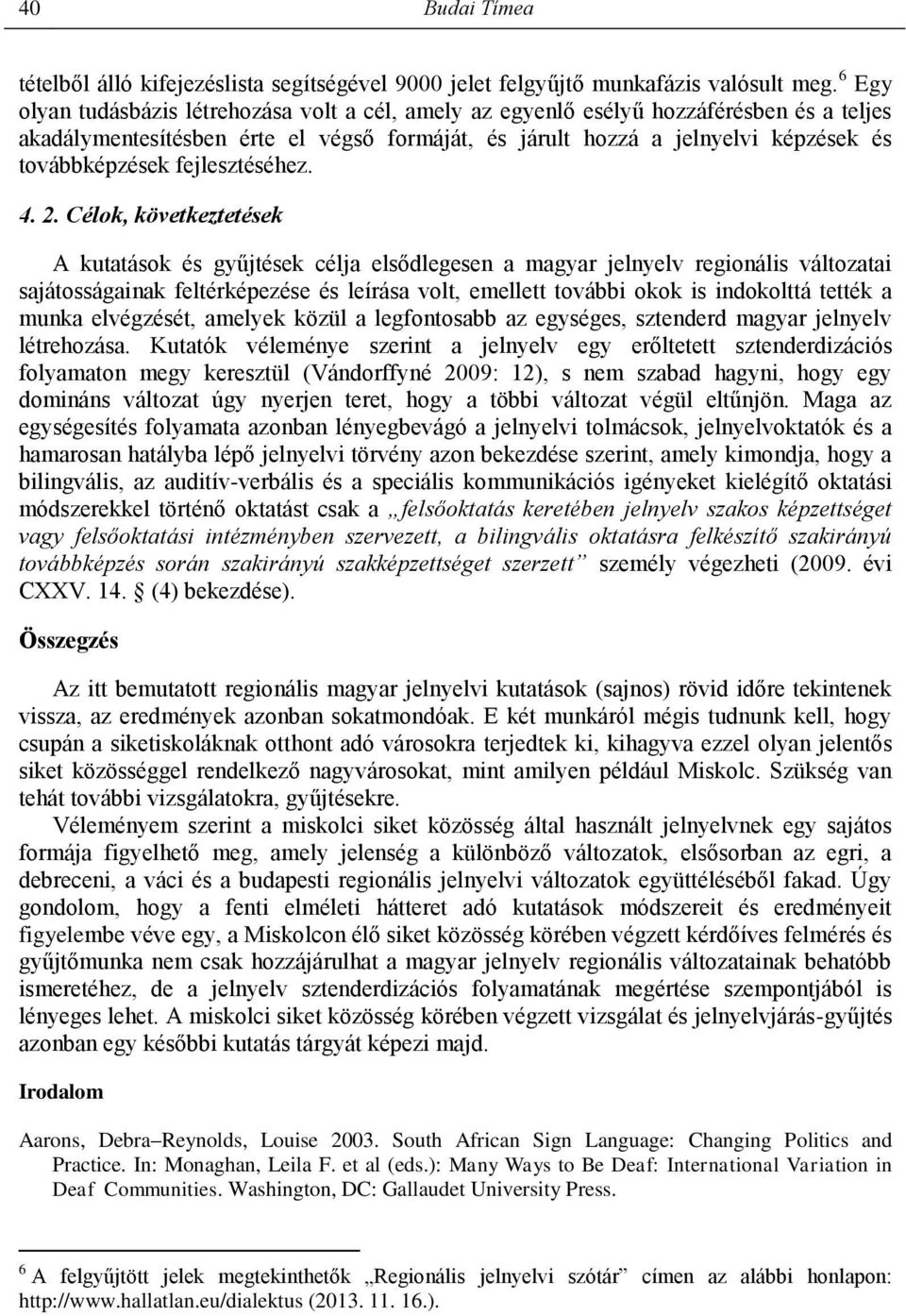 fejlesztéséhez. 4. 2.