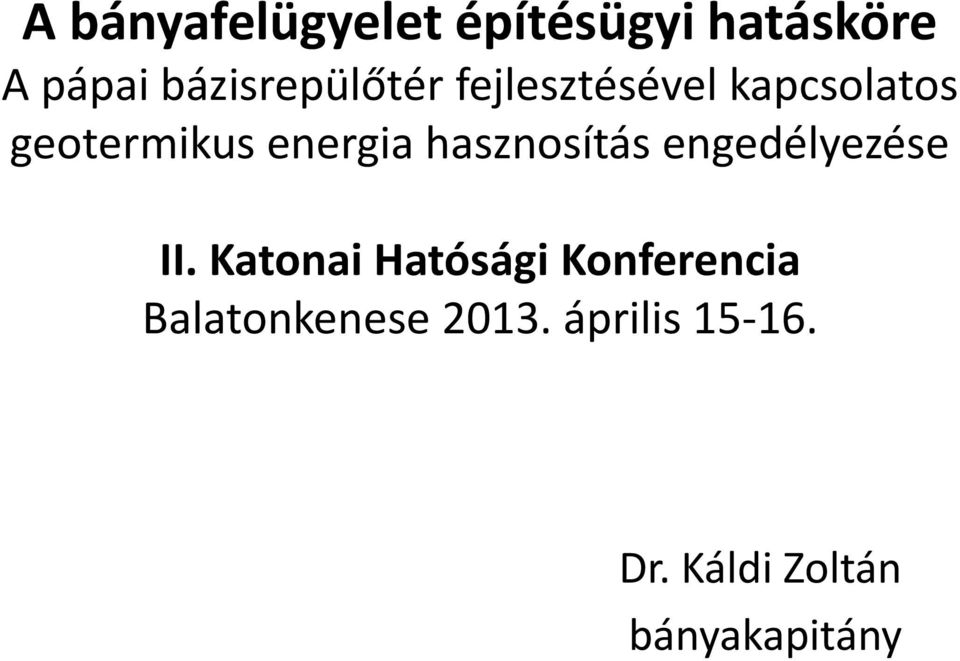 energia hasznosítás engedélyezése II.