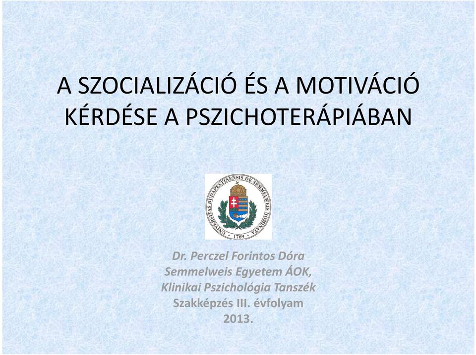 Perczel Forintos Dóra Semmelweis Egyetem