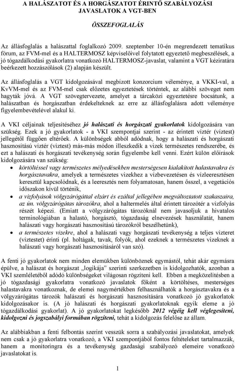 VGT kéziratára beérkezett hozzászólások (2) alapján készült.
